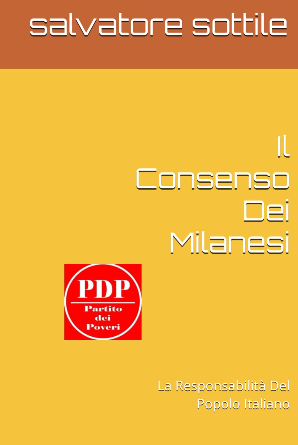 Il Consenso Dei Milanesi: La Responsabilità Del Popolo Italiano