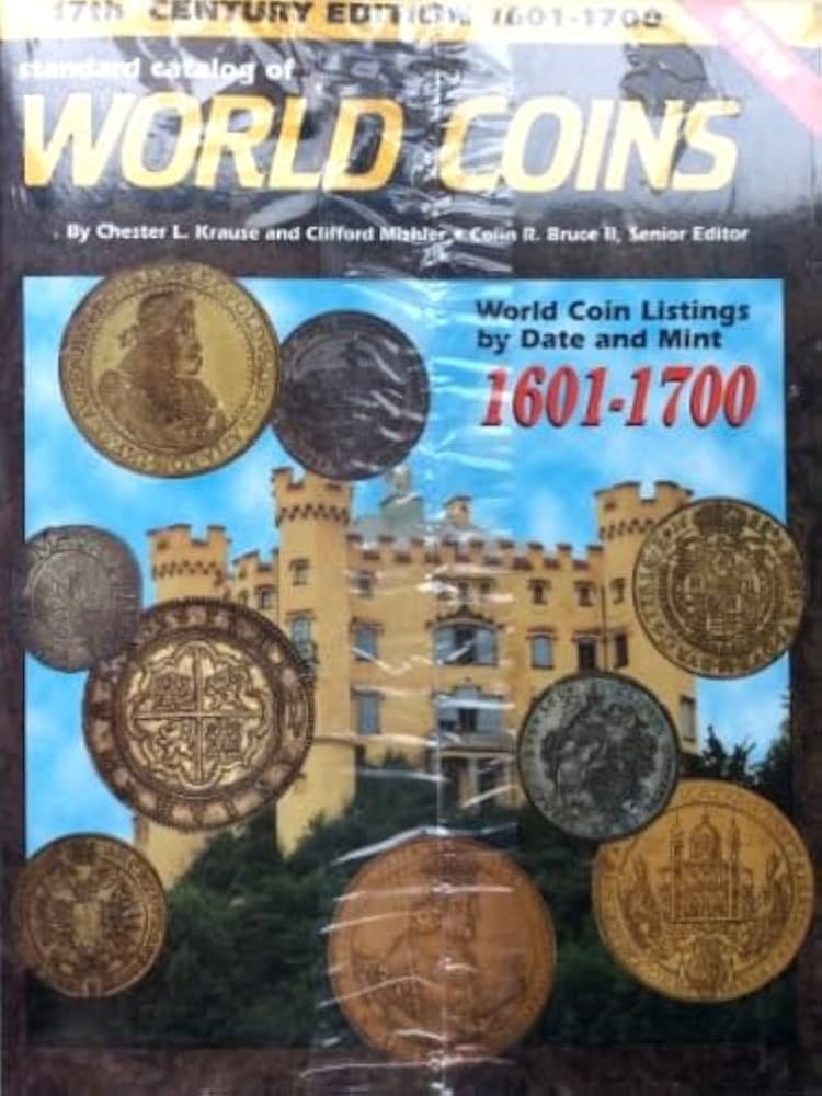 Standard Catalog of World Coins: 1601-1700 (1st ed)
