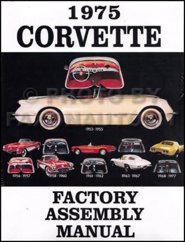 1975 CORVETTE COMPLETE FACTORY ASSEMBLY INSTRUCTION MANUAL - GUIDE - ALL MODELS Convertible, Fastback, Hardtop 75