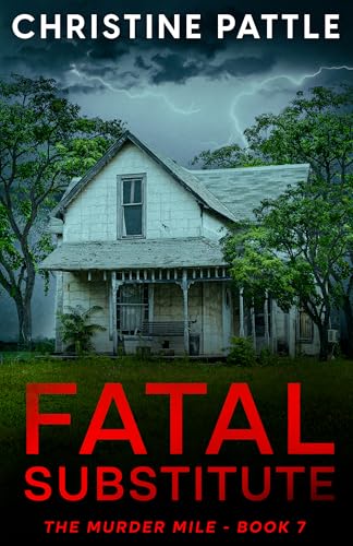 Fatal Substitute (The Murder Mile Book 7)