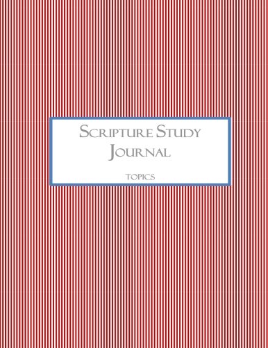 Scripture Study Journal: Topics