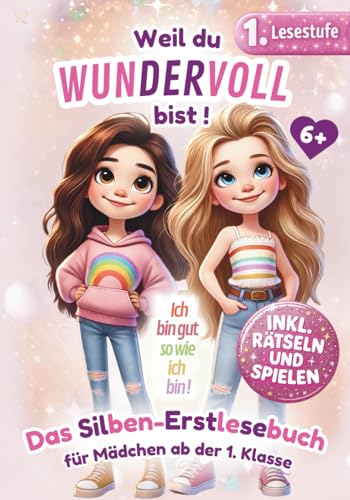 Erstlesebuch für Mädchen in der 1 Klasse: Lesen lernen mit Geschichten voller Mut und Herz – im zauberhaften Großformat mit bunter Silbenschrift, weil du ein wundervolles Mädchen bist. (Lesepanda)