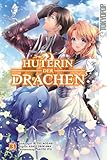 Hüterin der Drachen 03 - Ritsu Aozaki, Asagi Orikawa Übersetzer: Sakura Ilgert 
