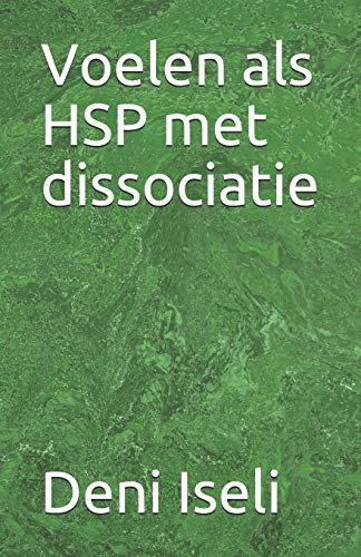 Voelen als HSP met dissociatie (Dutch Edition)