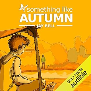 Something Like Autumn Audiolibro Por Jay Bell arte de portada