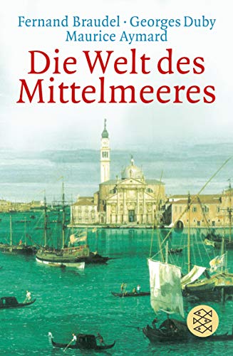 Die Welt des Mittelmeeres Die Welt des Mittelmeeres