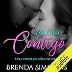 Algo Contigo: Una proposición inocente