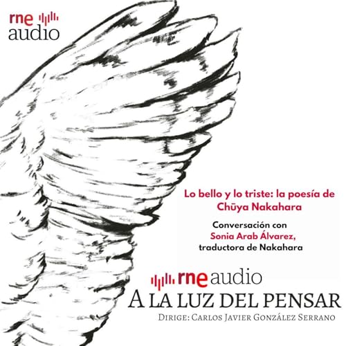 Page de couverture de A la luz del pensar - Lo bello y lo triste: la poesía de Chūya Nakahara