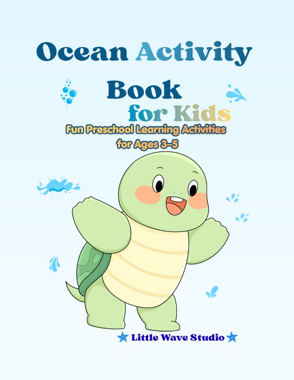 Ocean Activity Book for Kids: Fun Preschool Learning Activities for Ages 3-5