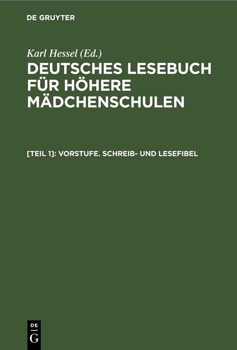 Vorstufe. Schreib- und Lesefibel: Auf phonetischer Grundlage (Deutsches Lesebuch für höhere Mädchenschulen)