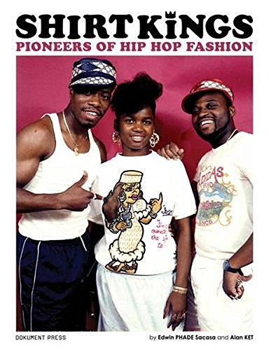 Télécharger ShirtKings : Pioneers of Hip Hop Fashion PDF Ebook En Ligne