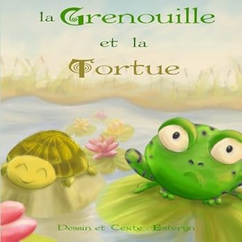 Paperback La Grenouille et la Tortue [French] Book