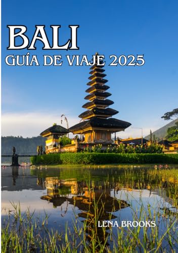 BALI GUÍA DE VIAJE 2025