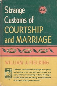 Hardcover Strange Customs of Courtship and Marriage Book