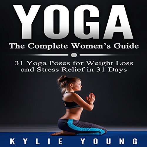 Yoga - The Complete Women's Guide Audiobook by Kylie Young episode artwork