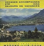  WAGONS-LITS // COOK - VOYAGES ACCOMPAGNES - ETE 1954 - SEJOURS DE VACANCES