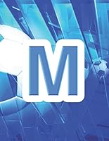 M: Monogram Soccer Initial M Personalized Blank Lined Composition Book Journal - Sports Theme Gift 1795273488 Book Cover