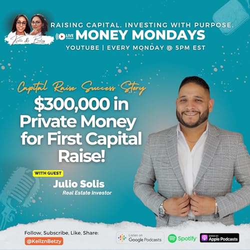 『Story Time Julio Solis First Time Raising Capital (300k!)』のカバーアート