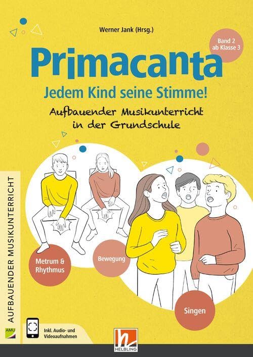 Primacanta 2 - Jedem Kind seine Stimme!: Aufbauender Musikunterricht in der Grundschule, Handbuch (Band 2)