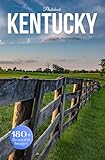 Kentucky Travel Photobook: Iconic Landmarks and Hidden Gems From Bluegrass to Caves (Coffee Table Book Across America)