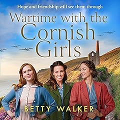 Wartime with the Cornish Girls Audiolibro Por Betty Walker arte de portada