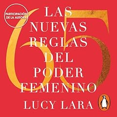 Las 65 nuevas reglas del poder femenino Audiolibro Por Lucy Lara arte de portada