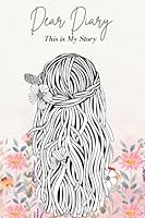 Dear Diary: This is My Story 1953751326 Book Cover