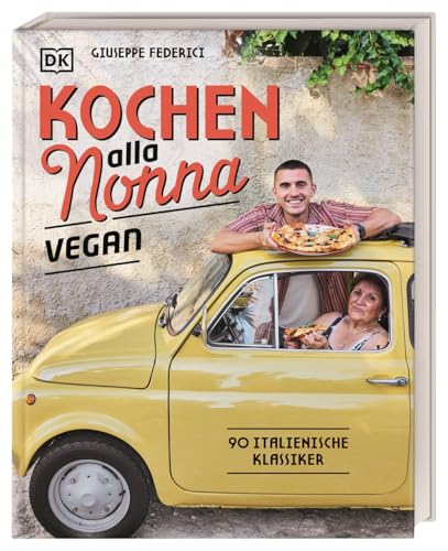 Kochen alla Nonna: 90 italienische Klassiker. Traditionelle Familiengerichte ganz easy vegan Kochen alla Nonna: 90 italienische Klassiker. Traditionelle Familiengerichte ganz easy vegan