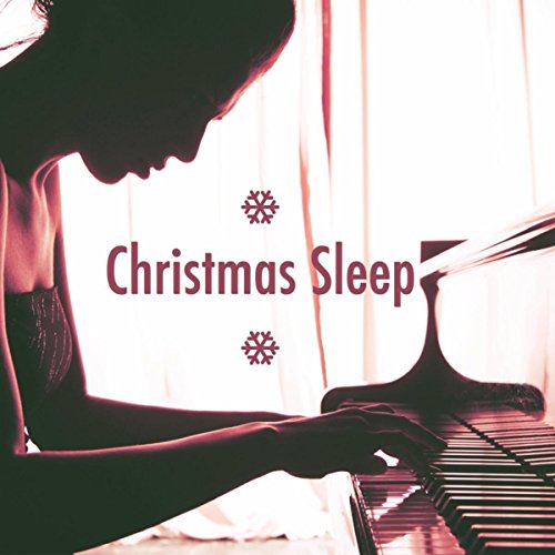 Christmas Sleep the Best Christmas Music Online to Find Sleep and