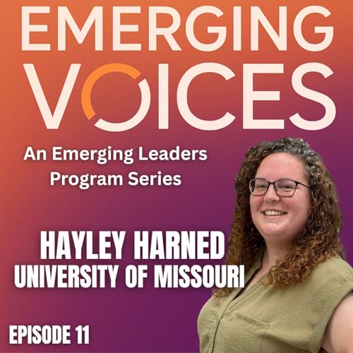Ep. 11 - Hayley Harned - Emerging Voices