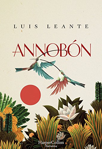 Annobón (Narrativa) (Spanish Edition) - Leante, Luis