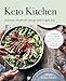 Keto Kitchen: Delicious recipes for energy and weight loss