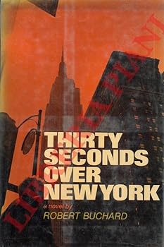 Hardcover Thirty Seconds over New York. Book