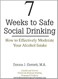7 Weeks to Safe Social Drinking: How to Effectively Moderate Your Alcohol Intake