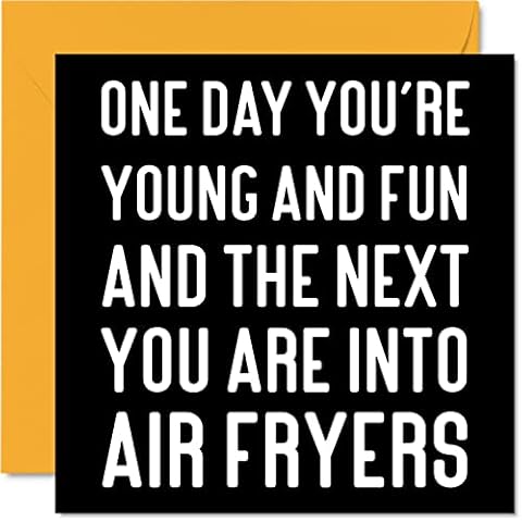 Funny Birthday Cards for Women Men - Air Fryers - Rude Birthday Cards for Her Him Mom Dad Papa Pops Brother Sister Friend Coworker, 5.7 x 5.7 Inch Joke Humor Bday Greeting Cards Cover