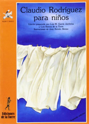 Claudio Rodríguez para niños: 51 (Alba y mayo, poesía)