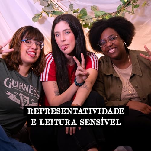 REPRESENTATIVIDADE E LEITURA SENS&Iacute;VEL | feat ‪@dayescreve‬ | CH&Aacute; DA MEIA NOITE #21