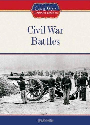 Civil War Battles (The Civil War: A Nation Divided)