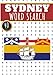 Sydney Word Search: 40 Fun Puzzles With Words Scramble for Adults, Kids and Seniors | More Than 300 Words On Sydney and Australian Cities, Famous ... History Terms and Heritage Vocabulary.