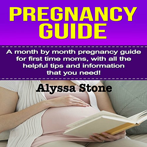 Pregnancy Guide by Alyssa Stone | Free Audiobook