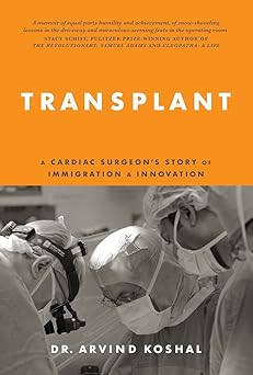 Transplant: A Cardiac Surgeon's Story of Immigration and Innovation-Wow! eBook