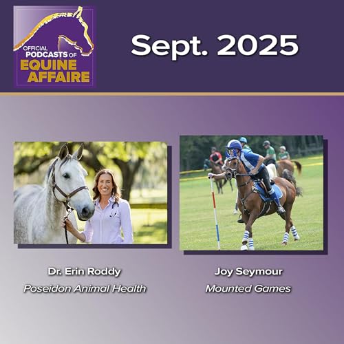 Equine Affaire: Reading a Feed Label and Mounted Games for Adults for September 18, 2025 cover art
