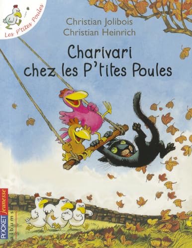 Les P'tites Poules - Charivari chez les p'tites poules: Les P'tites Poules (5)