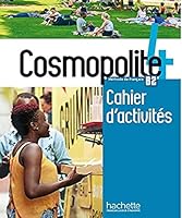 Cosmopolite 4 : Cahier d'activités + CD audio 2015135707 Book Cover