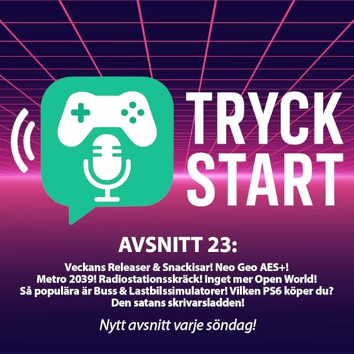 Avsnitt 23: Radiostationsskr&auml;ck & Slutet f&ouml;r Open World!