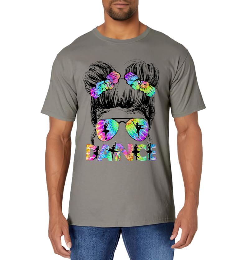 Messy Bun Dance Girl Tie Dye Dancer Dancing LifeMessy Bun Dance Girl Tie Dye Dance Lover Dancing Life T-ShirtOEKO-TEX STANDARD 100