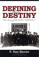 Defining Their Destiny: The Story of the Willow Hill School 0981666000 Book Cover
