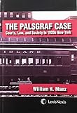 The Palsgraf Case: Courts, Law & Society in 1920's New York