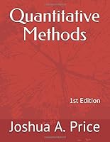 Quantitative Methods: 1st Edition 1099746752 Book Cover