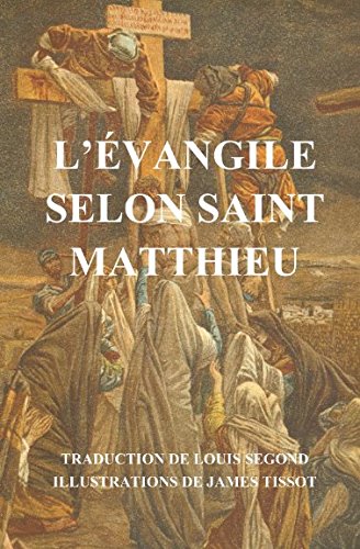  L\'Evangile selon Saint Matthieu (illustré)